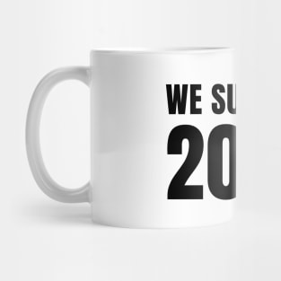 We Survived 2020 Mug